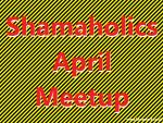 2022 April Shamaholics